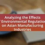 Analyzing the Effects of Environmental Regulations on Asian Manufacturing Industries