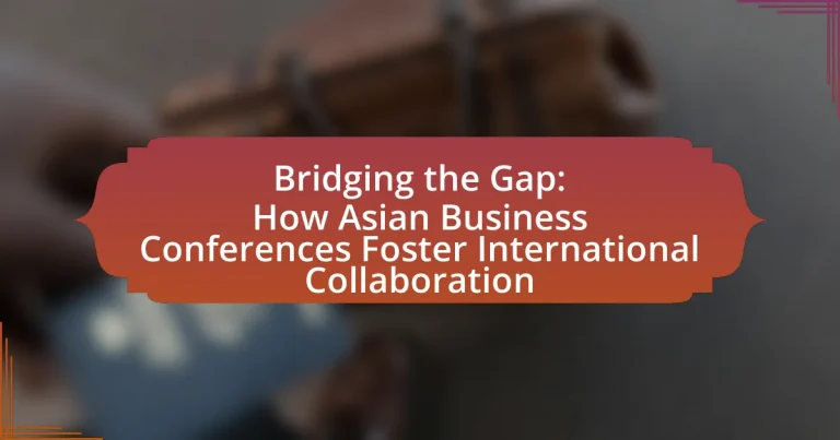 Bridging the Gap: How Asian Business Conferences Foster International Collaboration