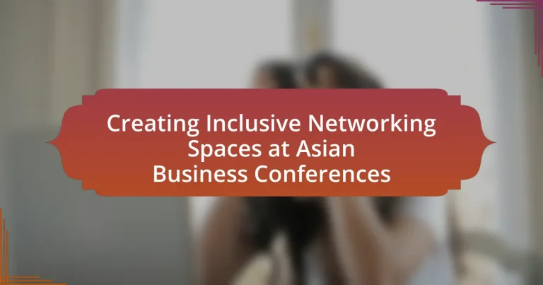 Creating Inclusive Networking Spaces at Asian Business Conferences