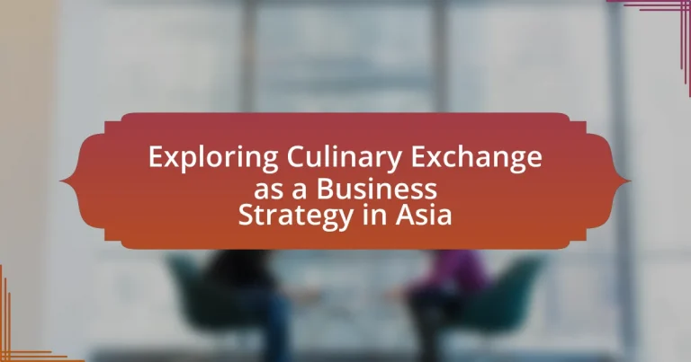 Exploring Culinary Exchange as a Business Strategy in Asia