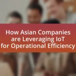 How Asian Companies are Leveraging IoT for Operational Efficiency