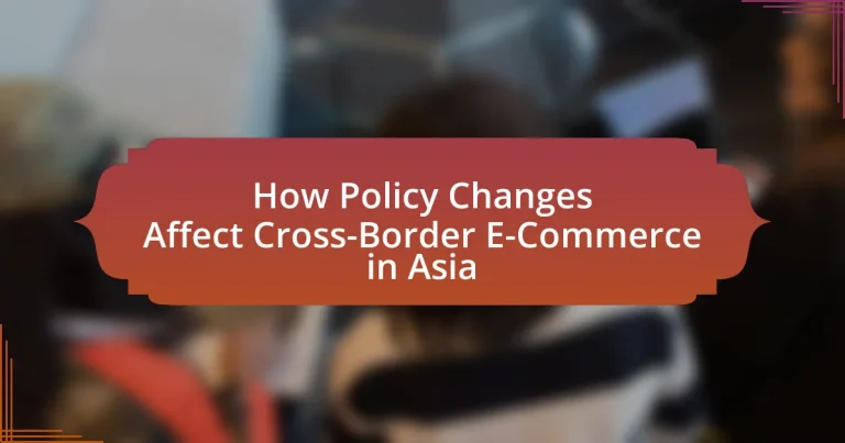 How Policy Changes Affect Cross-Border E-Commerce in Asia