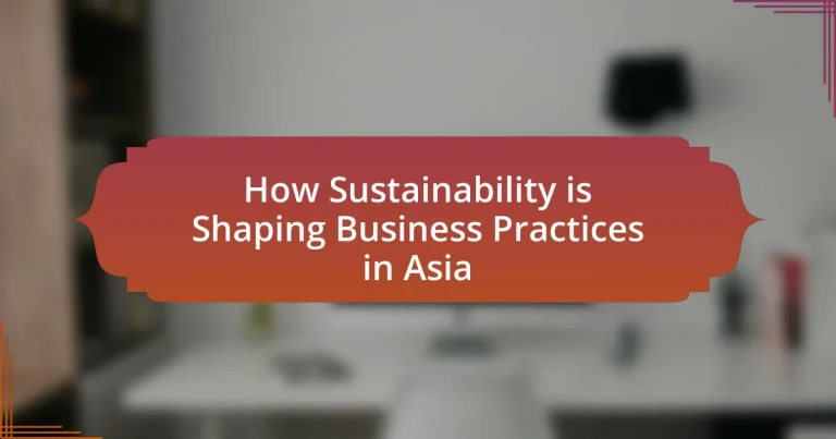 How Sustainability is Shaping Business Practices in Asia