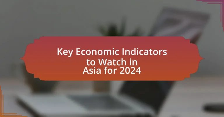 Key Economic Indicators to Watch in Asia for 2024