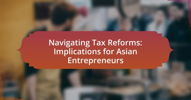 Navigating Tax Reforms: Implications for Asian Entrepreneurs