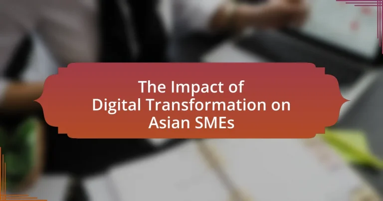 The Impact of Digital Transformation on Asian SMEs