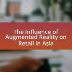 The Influence of Augmented Reality on Retail in Asia