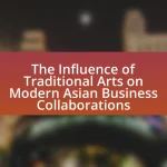 The Influence of Traditional Arts on Modern Asian Business Collaborations