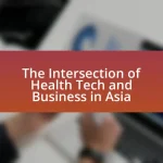 The Intersection of Health Tech and Business in Asia