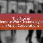 The Rise of Remote Work Technologies in Asian Corporations