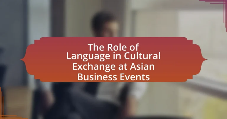 The Role of Language in Cultural Exchange at Asian Business Events
