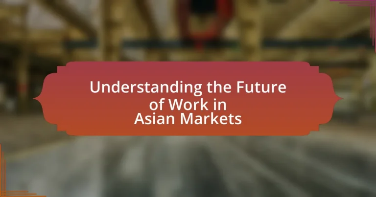 Understanding the Future of Work in Asian Markets