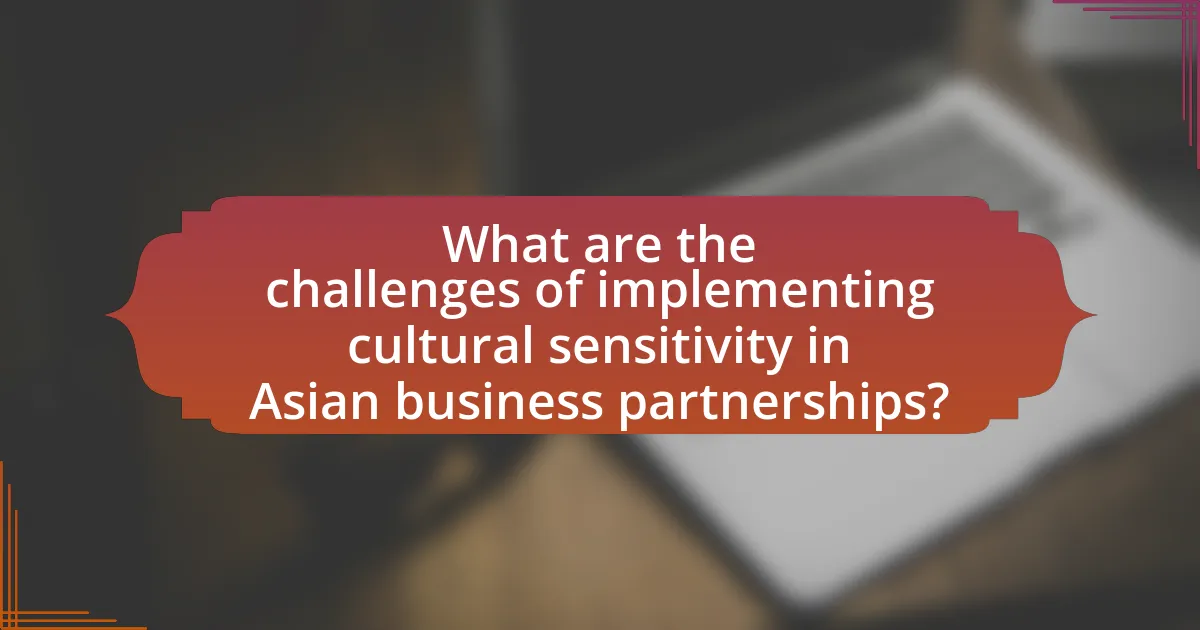 What are the challenges of implementing cultural sensitivity in Asian business partnerships?
