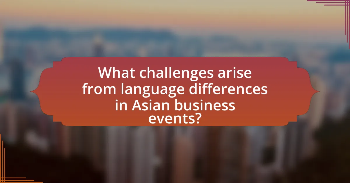 What challenges arise from language differences in Asian business events?