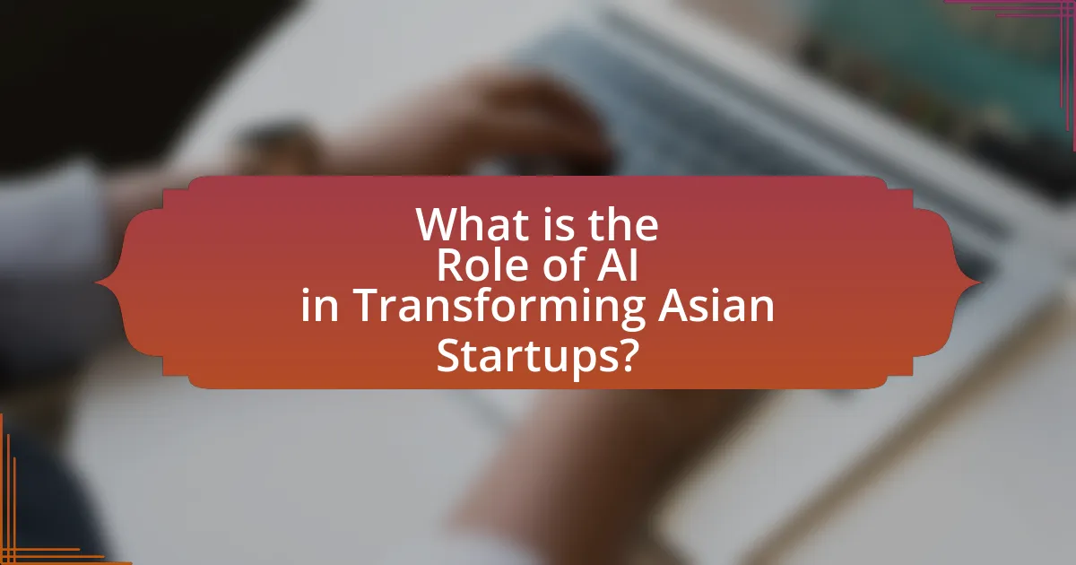 What is the Role of AI in Transforming Asian Startups?